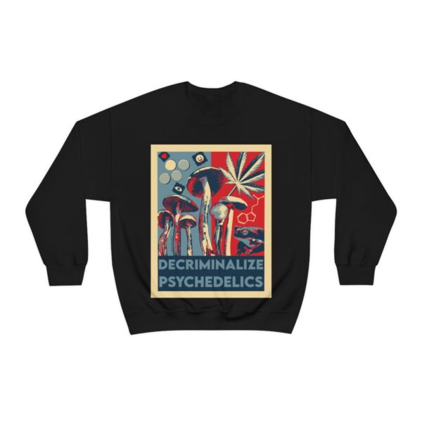 Decriminalize Psychedelics Unisex Sweatshirt 5 Colors - Image 2