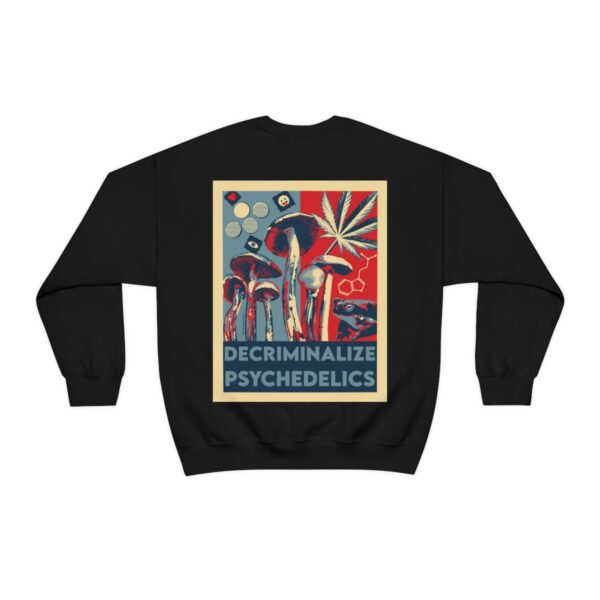 Decriminalize Psychedelics Unisex Sweatshirt 5 Colors - Image 3