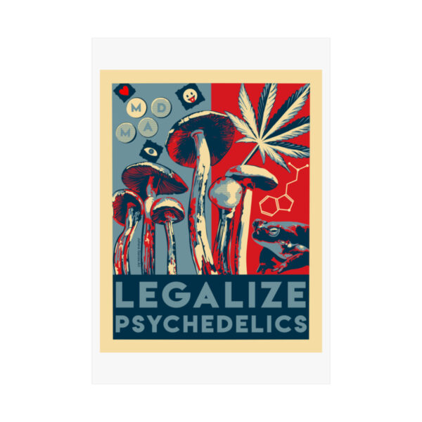 "Legalize Psychedelics" Print - Image 34
