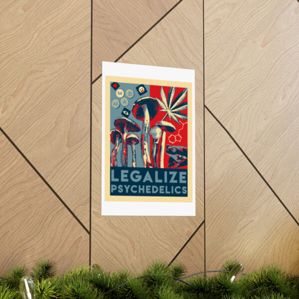 "Legalize Psychedelics" Print - Image 37