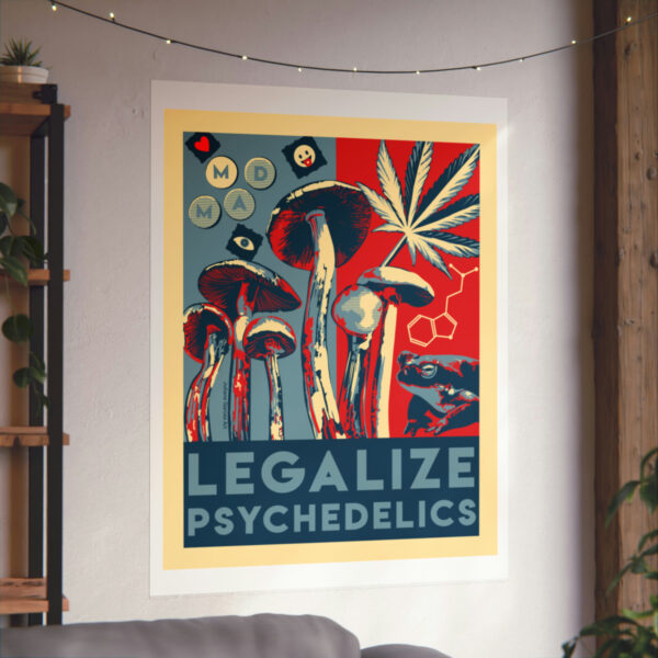 "Legalize Psychedelics" Print - Image 46