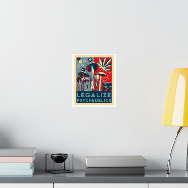 "Legalize Psychedelics" Print - Image 32